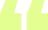 Lime Quotation Mark